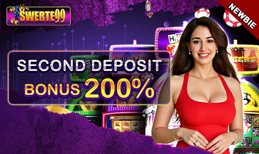 Swerte99 - Second Deposit Bonus 200%